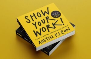 Austin Kleon's "Show Your Work!"